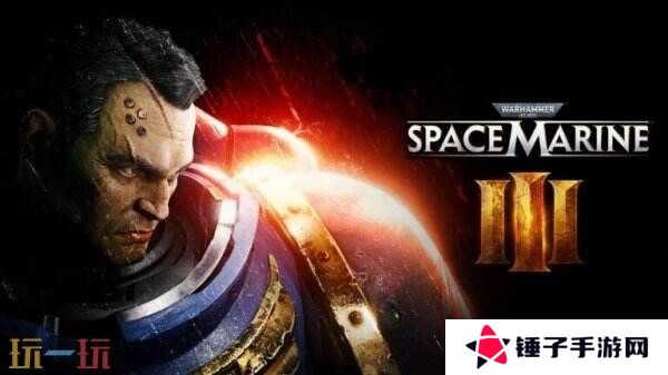 《战锤40K：星际战士3》即将推出 发售平台和日期尚未公布