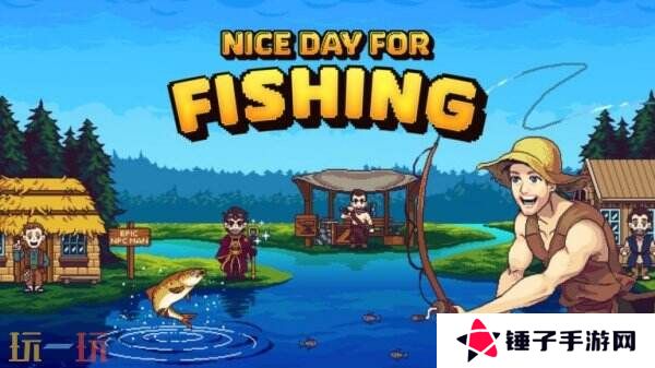 钓鱼冒险RPG《Nice Day for Fishing》将登陆PS5和Switch平台
